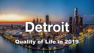 Quality of Life in Detroit, MI, United States , rank 152nd in the world in 2019