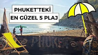 Phuket Plajları - Phuket'in En Güzel Plajlarını Gezdim