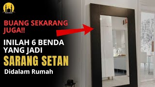 Buang Sekarang Juga !! 6 Barang Di Rumah Ini Jadi Sarang Setan Bisa Bikin Seret Rezeki