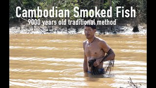 Cambodian Smoked Fish - 9000 year old traditional method