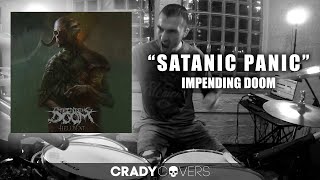 Tyler Crady - Impending Doom - Satanic Panic - Drum Cover