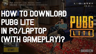 How To Download PUBG Lite in PC/Laptop with Gameplay (Smooth)