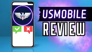 USMobile Review-  is it really that good in 2024?