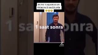 bunu yaşamayan öğrenci yoktur