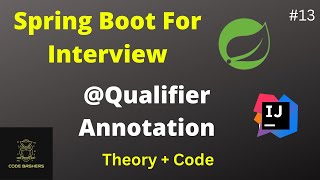 @Qualifier Annotation In Spring Boot | Springboot Annotation Tutorial 2024 | Theory + code | #13