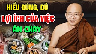 LƯU Ý ! Hiểu Thêm Về MỤC ĐÍCH Và Sự LỢI LẠC Của Việc ĂN CHAY | Sư Toại Khanh - Sư Giác Nguyên Giảng