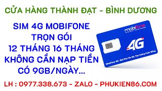 CÓ 9GB/NGÀY Bán sim 4G MobiFone trọn gói 12 tháng 16 tháng không cần nạp tiền 0977338673 BÌNH DƯƠNG