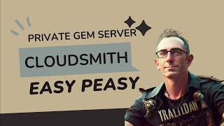 Private Gem Server Made Easy: Using Cloudsmith with Ruby and Gems