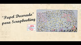 PAPEL DECORADO PARA SCRAPBOOKING - RETO CERECITAS ARTE Y SCRAP - #scrapbooking #scrap