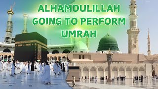 Alhamdulillah Going To Perform Umrah | USMAN IQBAL