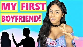 MY FIRST BOYFRIEND | MY STORY