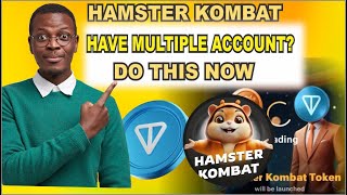 Do this if you have Multiple Hamster Kombat Account || problem solved