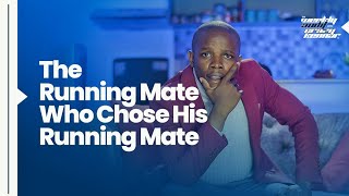 THE RUNNING MATE WHO CHOSE HIS RUNNING MATE -TWACK EP 3