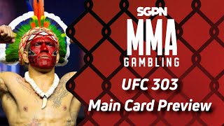 UFC 303 Main Card Preview, Predictions, and Picks (Ep598)