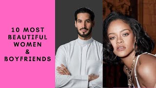 10 Most Beautiful Women & Boyfriends