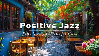 Instrumental Jazz Relaxing Music - Morning Smooth Piano Jazz Music & March Bossa Nova for Good Mood