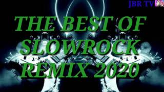 THE BEST OF SLOWROCK NONSTOP REMIX 2020....