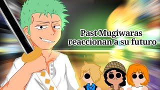 🍖Past Mugiwaras reaccionan a su futuro⚔️|2/?|O.P|GC|Español/English/Português