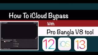 How To iCloud BypassV8 tool  iOS 12 &iOS 13