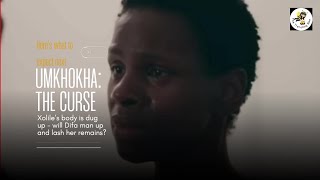 Umkhokha: The Curse - Mzansi Magic | Xolile's remains resurface | DSTV