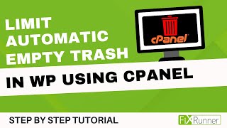 How To Limit Automatic Empty Trash In WordPress Using cPanel