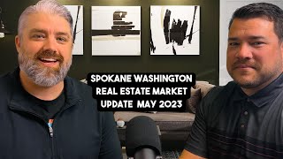 SPOKANE WASHINGTON REAL ESTATE & MORTGAGE UPDATE MAY 2023