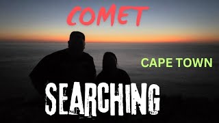 ELUSIVE COMET SEARCH | HOUTBAY | CAPE TOWN | SOUTH AFRICA 🇿🇦🙏