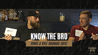 "KNOW THE BRO" - UFC's the Daukaus Brothers share it all