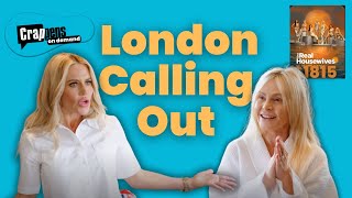 RHOC S18E15 Part One: London Calling Out