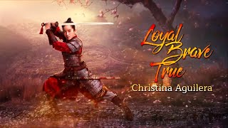 Mulan (2020) - Christina Aguilera - Loyal Brave True [VIETSUB]