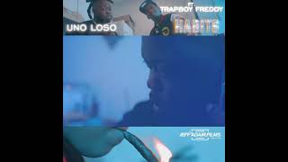 UNO LOSO FEAT TRAP BOY FREDDY "HABITS