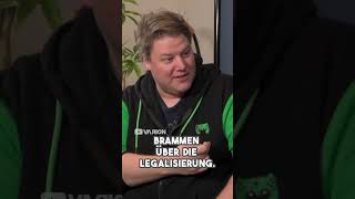 Brammen über die Legalisierung.