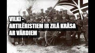 Vilki - Artilēristiem ir zilā krāsa (AR VĀRDIEM)