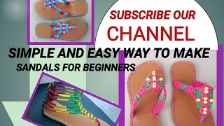 HOW TO MAKE SANDALS  part 01