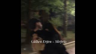 Gülben Ergen - Sürpriz (speed up)