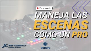 Behringer X32 - Maneja las ESCENAS como un PRO