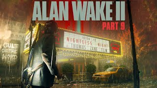 Nightless Night  - ALAN WAKE 2 - Part 9 [PC, RT ON, 1440p]