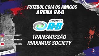 FUTEBOL COM OS AMIGOS (24/10)  - ARENA R&B - AO VIVO E COM IMAGENS