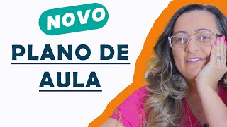 Como elaborar o novo PLANO DE AULA |  Escola do Educador