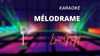 Loïc Nottet - Mélodrame (Karaoké)