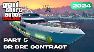 Dr Dre Contract - Super Yacht |  Gta 5 Online