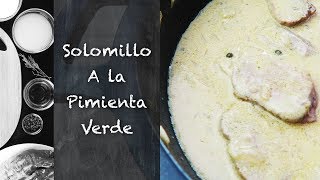 Solomillo Ibérico a la Pimienta Verde