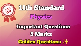 11th Physics Important 5 Mark Golden Questions ✨