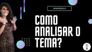 Como analisar o tema?- O segredo da redação nota 1000