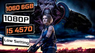 Resident Evil 3 Remake - Gtx 1060 6gb - i5 4570 - Low Settings - 1080p Gameplay