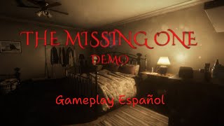 The missing one Demo | Juego Terror Indie | Gameplay Completo en Español