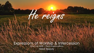 He Reigns, Heidi Tiplady, Expressions of Worship & Intercession