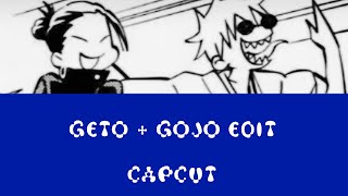 Geto + Gojo edit // capcut