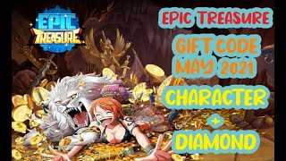 EPIC TREASURE GIFT CODE MAY 2021 | CHARACTER SS + DIAMOND