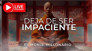 🔴 LIVE🔴 COMO EMPEZAR CADA DÍA CALMADO | DEJA DE SER IMPACIENTE | RECOPILACIÓN SABIDURÍA BUDISTA